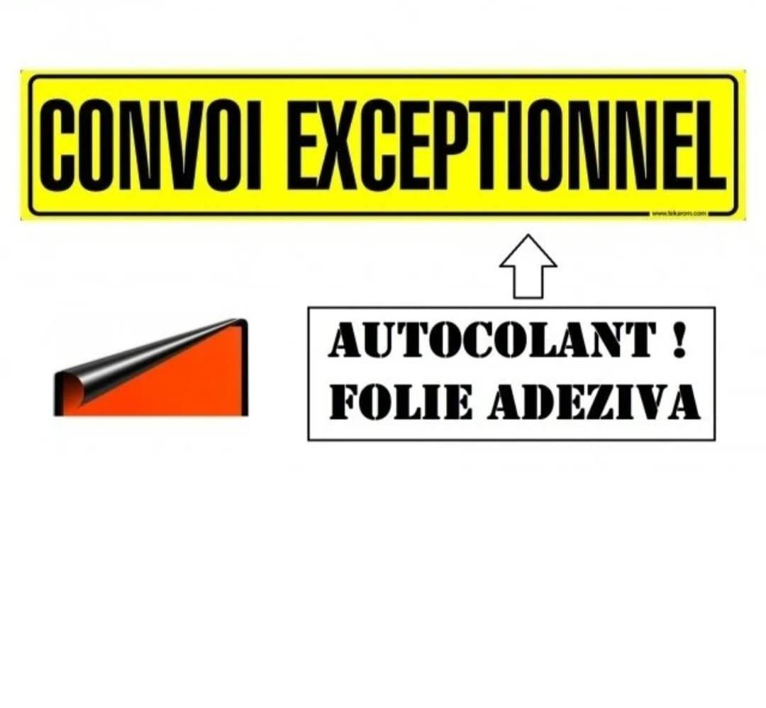 FOLIE AUTOADEZIVA ,,CONVOI EXCEPTIONNEL 1200X250mm