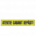 Placuta ,,ATENTIE GABARIT DEPASIT