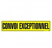 Placuta ,,CONVOI EXCEPTIONNEL